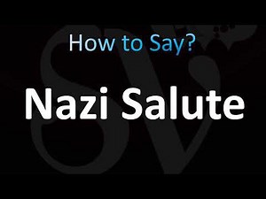 How to Pronounce Nazi Salute (Sieg Heil)