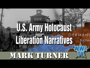 U.S. Army Holocaust Liberation Narratives