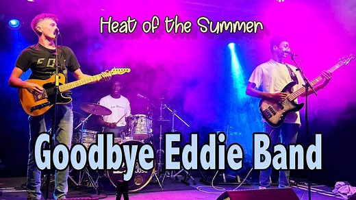 Heat of the Summer by Goodbye Eddie Band Wicklow Ireland | Ivision