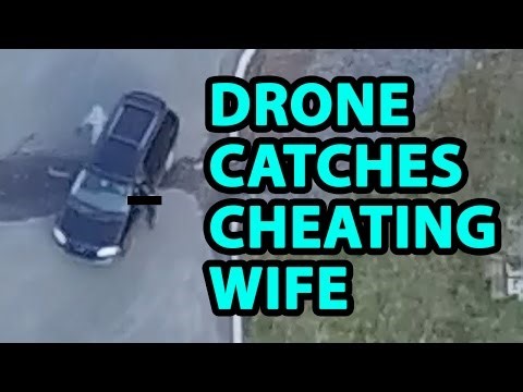 Watch Scorned Husband Bitterly Narrate Drone Footage of Cheating Wife (Video)