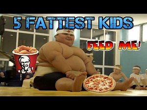 5 fattest kids