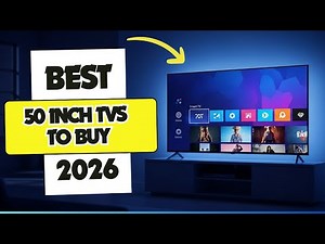 Best 50 Inch TVs to Buy in 2026 | Don’t Choose the Wrong One
