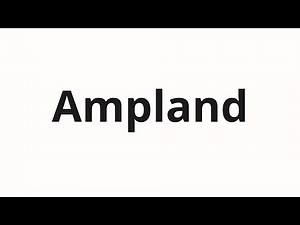 How to pronounce Ampland