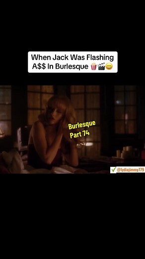 Jack's Flashing Scene in Burlesque