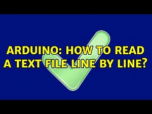 Arduino: How to read a text file line by line? (2 Solutions!!)