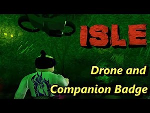 ISLE on ROBLOX: Drone and Companion Badge