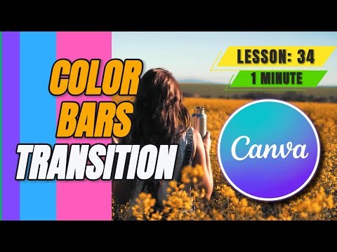 How to Add Color Bars Transition in Canva - Lesson 34 Canva Video Editing Tutorial