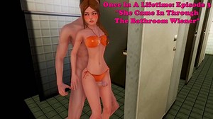 Once In A Lifetime: Episode 3. She Came In Through The Bathroom Wiener