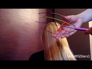 ♥ ♥ ASMR Hair Brushing & Scalp Massage With A Spider Head Massager ♥ ♥