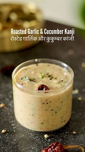 This “Roasted Garlic & Cucumber Rice Kanji” 🫕 have become a hot at home, and I have already made it thrice this week. Because, it’s comforting, light on stomach and so so healthy. (Enjoy it for breakfast, snack or a light lunch) 😍🌱 Points to note 👇🏻 1. We have fermented the rice kanji, which makes it more probiotic and gut healing. 2. Roasting garlic makes it milder, reduces sharp sulphur compound and is less irritating. If you have IBS, gastritis or are garlic sensitive, reduce the amount 