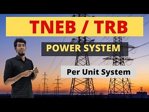 Per Unit system || Power System || TNEB , TRB , SSC JE ,GATE || Sparks Academy