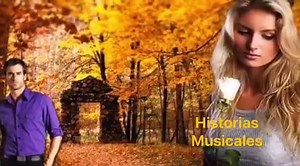 Por el amor... | Historias musicales