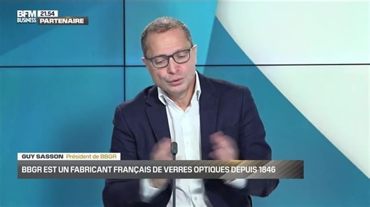 Guy Sasson (BBGR) : BBGR, un fabricant français de verre optiques depuis 1846 - 18/12