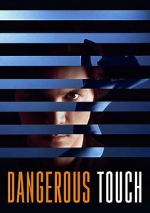 Dangerous Touch