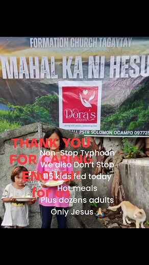 Non-Stop Typhoons. We also don’t stop. 115 kids fed hot meals, plus dozens more adults. Only Jesus 🙏🏼 | Solomon Ocampo