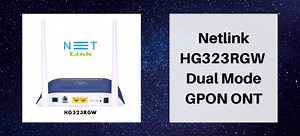 Netlink HG323RGW Dual Mode GPON ONT