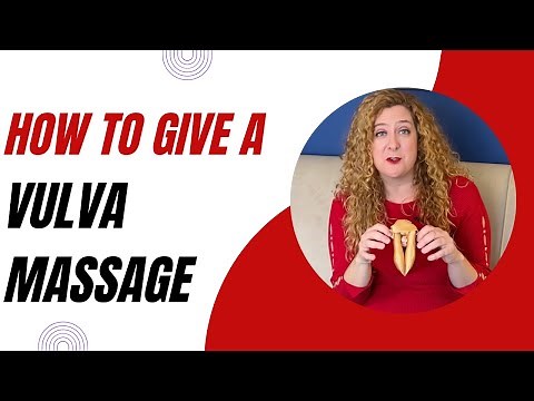 How To Give A Vulva Massage