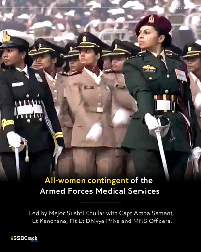6.9K views · 234 reactions | For the first time in history, an all-women contingent of the Armed Forces Medical Services paraded along Kartavya Path. This historic contingent was headed by Major Srishti Khullar, and included Capt Amba Samant from the Army Dental Corps, Surg Lt Kanchana representing the Indian Navy, and Flt Lt Dhivya Priya from the Indian Air Force, accompanied by officers from the Military Nursing Service. | SSBCrackExams | Facebook