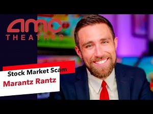 AMC - The Biggest Stock Market Scam Ever Marantz w/‪@MeetKevin‬