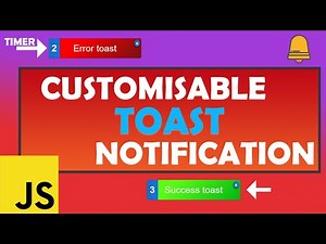 Customisable Toast Notification in JavaScript | stacking timers, animations, DOM interaction & more