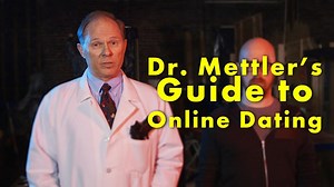 Dr. Mettler's Guide to Online Dating