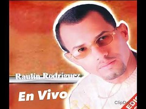 6. Raulin Rodriguez. Estoy Enamorado De Ti En Vivo - Album. Vol 3 (2003)