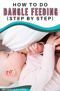 How To Do Dangle Feeding (Step by Step!) — Milkology®