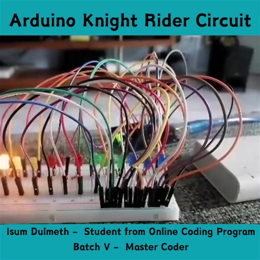 Well done Isum! We are delighted to witness your Arduino Knight Rider circuit! Keep going...  | IgniterSpace | Facebook