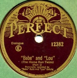 "Babe" Ruth And "Lou" Gehrig - "Babe" And "Lou" (The Home Run Twins)