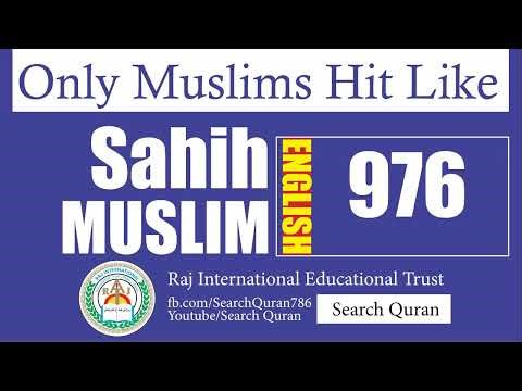 Sahih Muslim 976 English Muslim Sharif Hadith No 976