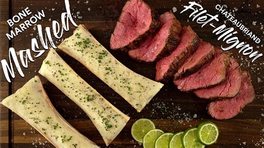 FILET MIGNON and BONE MARROW Mashed Potato - AKA Chateaubriand