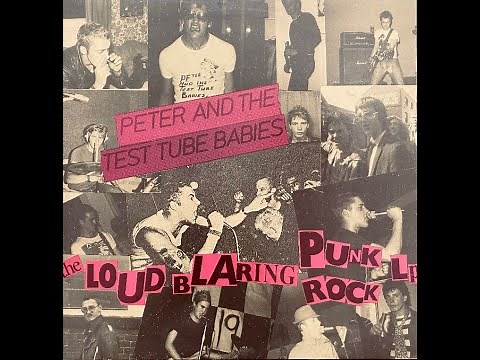 Peter & The Test Tube Babies - Oral Annie - The Loud Blaring Punk Rock LP- Hairy Pie Records 1979