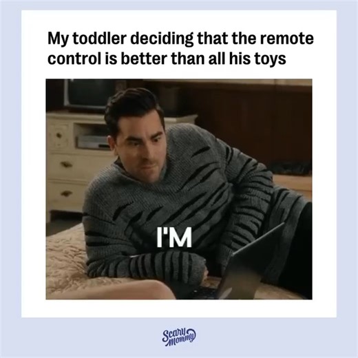Nothing better than a remote. | Scary Mommy