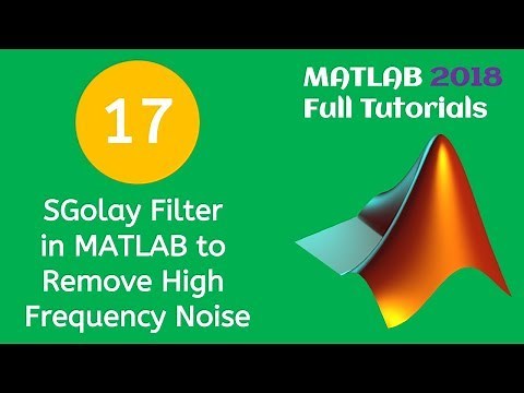 17 MATLAB Beginners Tutorial- SGolay Filter in MATLAB to Remove High Frequency Noise