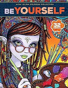 Leisure Arts Myka Jelina, Be Yourself, Adult Coloring Book, Coloring Books Adults Relaxation, Adult Book Women, Books for Teens, Book