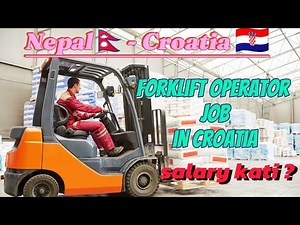 Forklift operator job in Croatia 🇭🇷🇭🇷// salary Kati hunxa tw?
