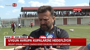 #BÜLENTUYGUN #AVRUPA KUPALARINI HEDEFLİYOR | Kanal 58