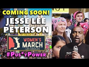 Jesse Lee Peterson Interviews 'Woke' Feminists at Women's March L.A.! (Trailer)