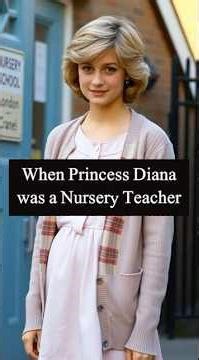 SECRET Life of Princess Diana as a Nursery Teacher