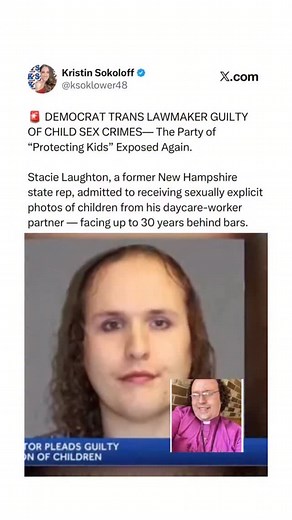 16K views · 750 reactions | Pure EVIL- Stacie Laughton, a former New Hampshire state rep, admitted to receiving sexually explicit photos of children from his daycare-worker partner — facing up to 30 years behind bars. FOLLOW @ksokconservative for political absurdity and America first content.  | Kristin Sokoloff | Facebook