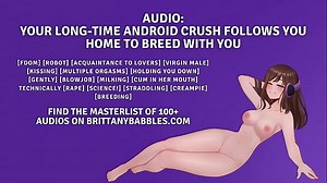 Audio&colon; Your Long-Time Android Crush Follows You Home To Breed With You