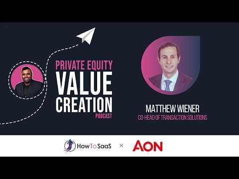 Ep. 111: Matthew Wiener, Aon | Managing Post-Close Risk and Liquidity with Insurance