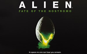 Alien: Fate of the Nostromo incoming this August