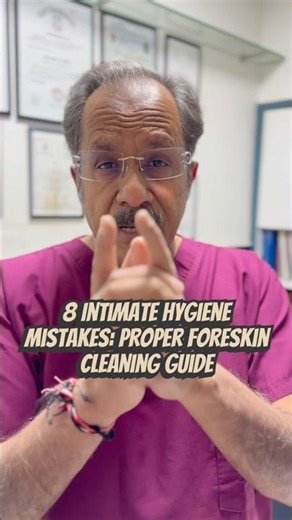 9 Intimate Hygiene Mistakes: Proper Foreskin Cleaning Guide #doctor #neet #skincare