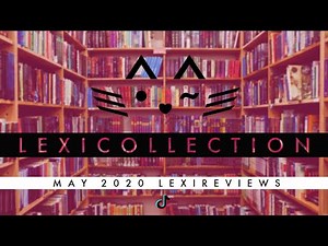 The LexiCollection | LexiReviews May 2020