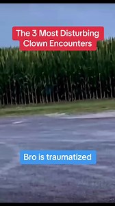 The 3 Most Disturbing Clown Encounters #clown #clownscare #clownshit#clownscare2016 #terrifying #encounter #disturbing #ohio #scarytiktoks #horrortiktok #scaryvideos #creepytok #haunted #horrorgame #skinwalker #scaryvideo #horrortiktok #conspiracy #misterio #misterios #paranormalactivity #creepytok#historiasdeterror#horrorstory #truecrimetiktok #scarytiktok #hauntedtiktok #paranormaltiktok #scarystories | Creepy stories