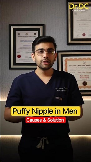 Puffy Nipples in Men: Causes and Solutions Explained! | Dr DC, Plastic Surgeon | Pune