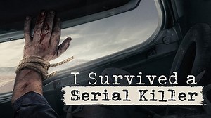 I Survived a Serial Killer