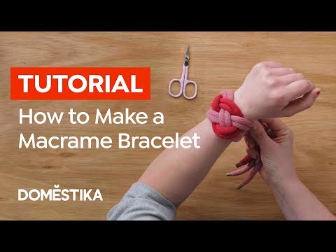 How to Make a Macrame Bracelet - DIY Craft Tutorial by Beth Pegler | Domestika English