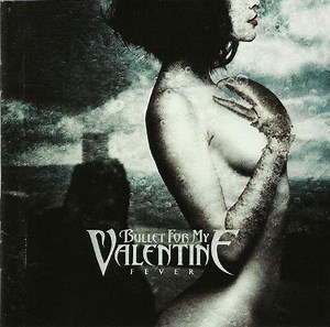 Bullet For My Valentine - Fever